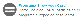 Show your card Ventajas Socios del RACE